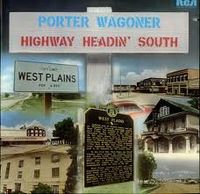 Porter Wagoner - Highway Headin' South